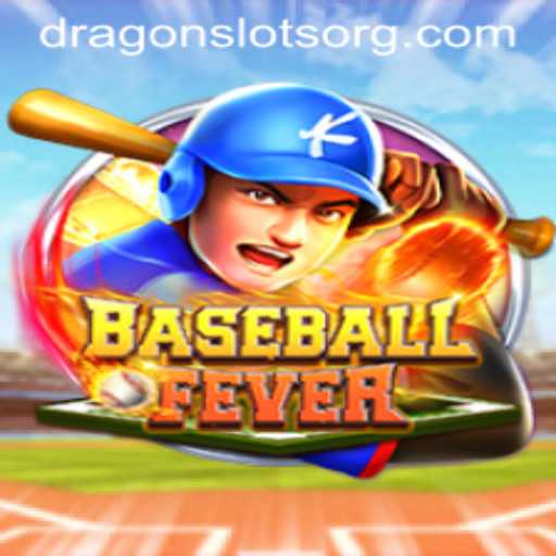 Unveiling the Excitement of BaseballFever: Dragonslots Adventure